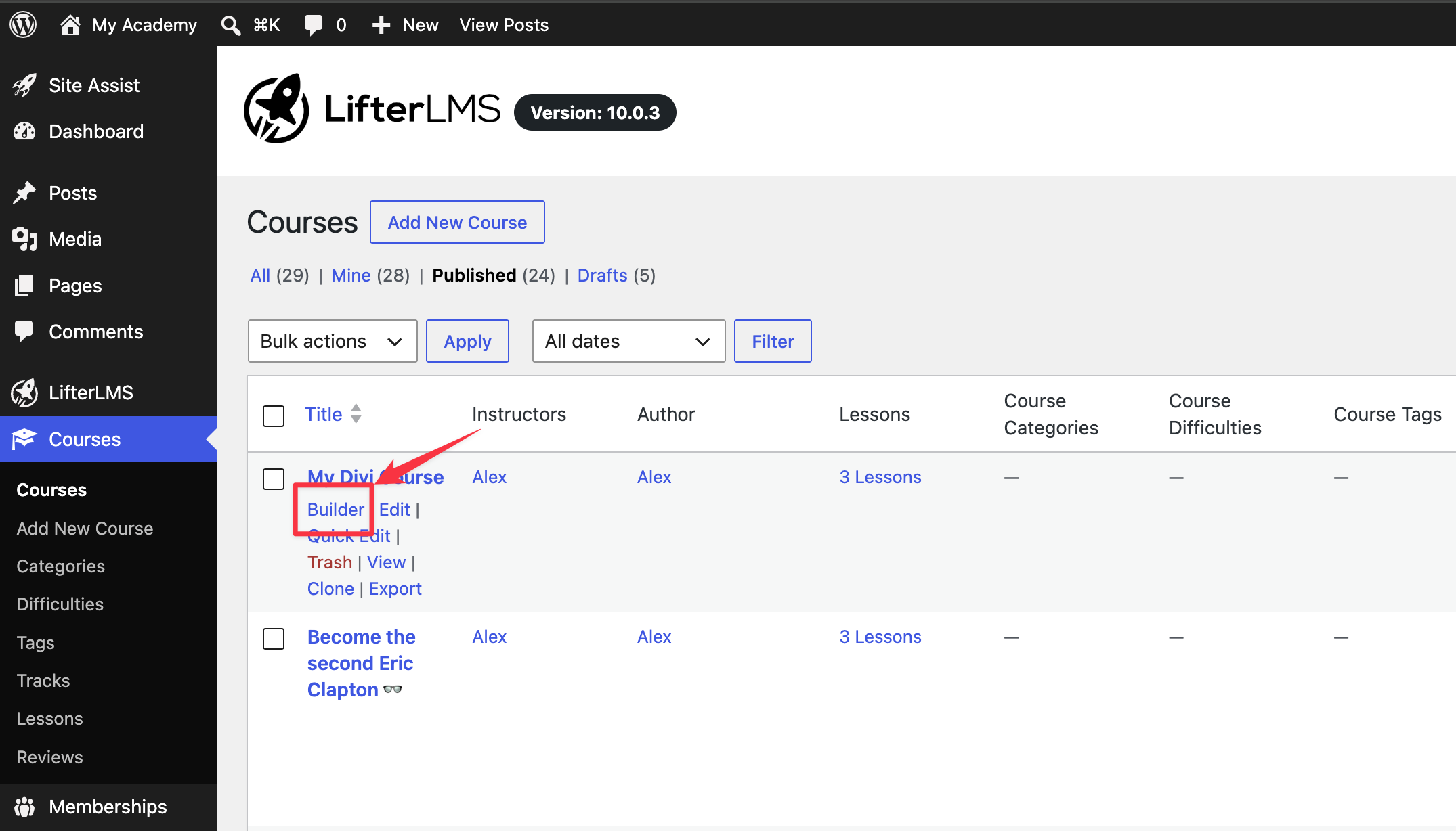 Hover under the course name of the course you want to edit, and click on the Builder link