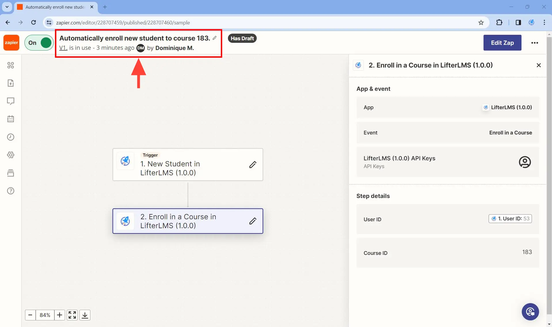 Set up at least one action - Step 11. Make sure your published zaps have descriptive names for good housekeeping.