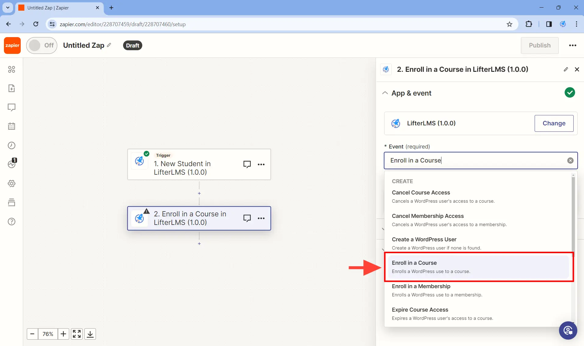 Set up at least one action - Step 3 - Under App & event, set Event to Enroll in a Course.