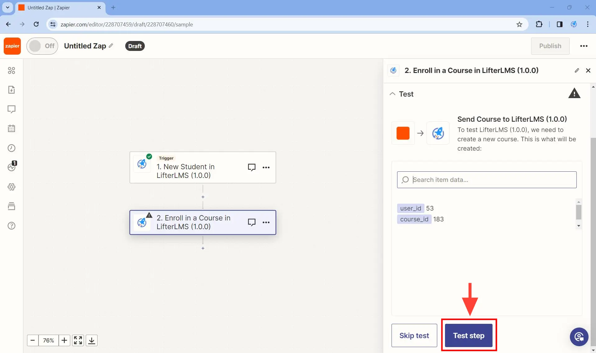 Set up at least one action - Step 8. Under Test, click on the Test step button.