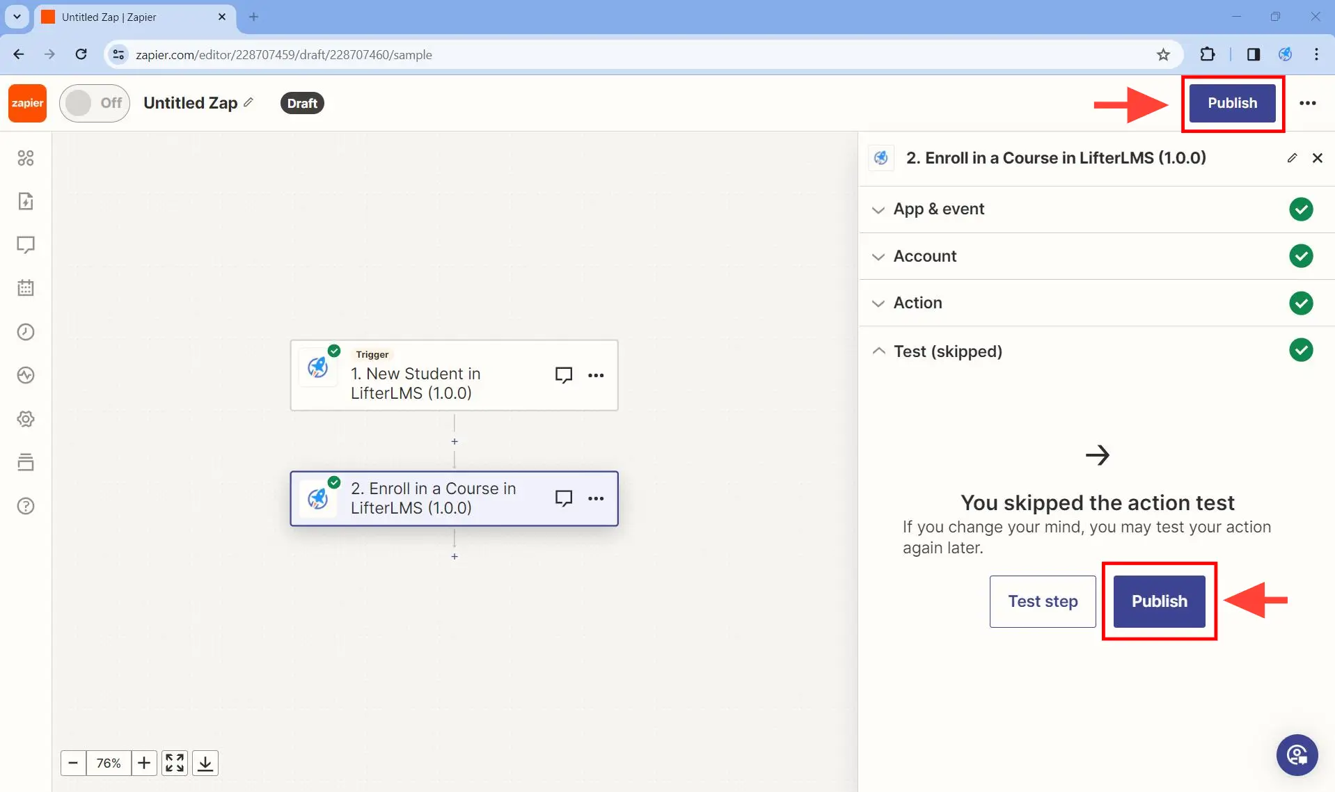 Set up at least one action - Step 9. Be sure to Publish your zap.
