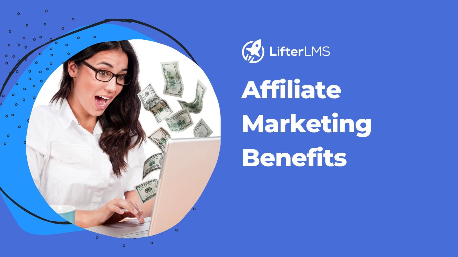 Top Benefits of Affiliate Marketing