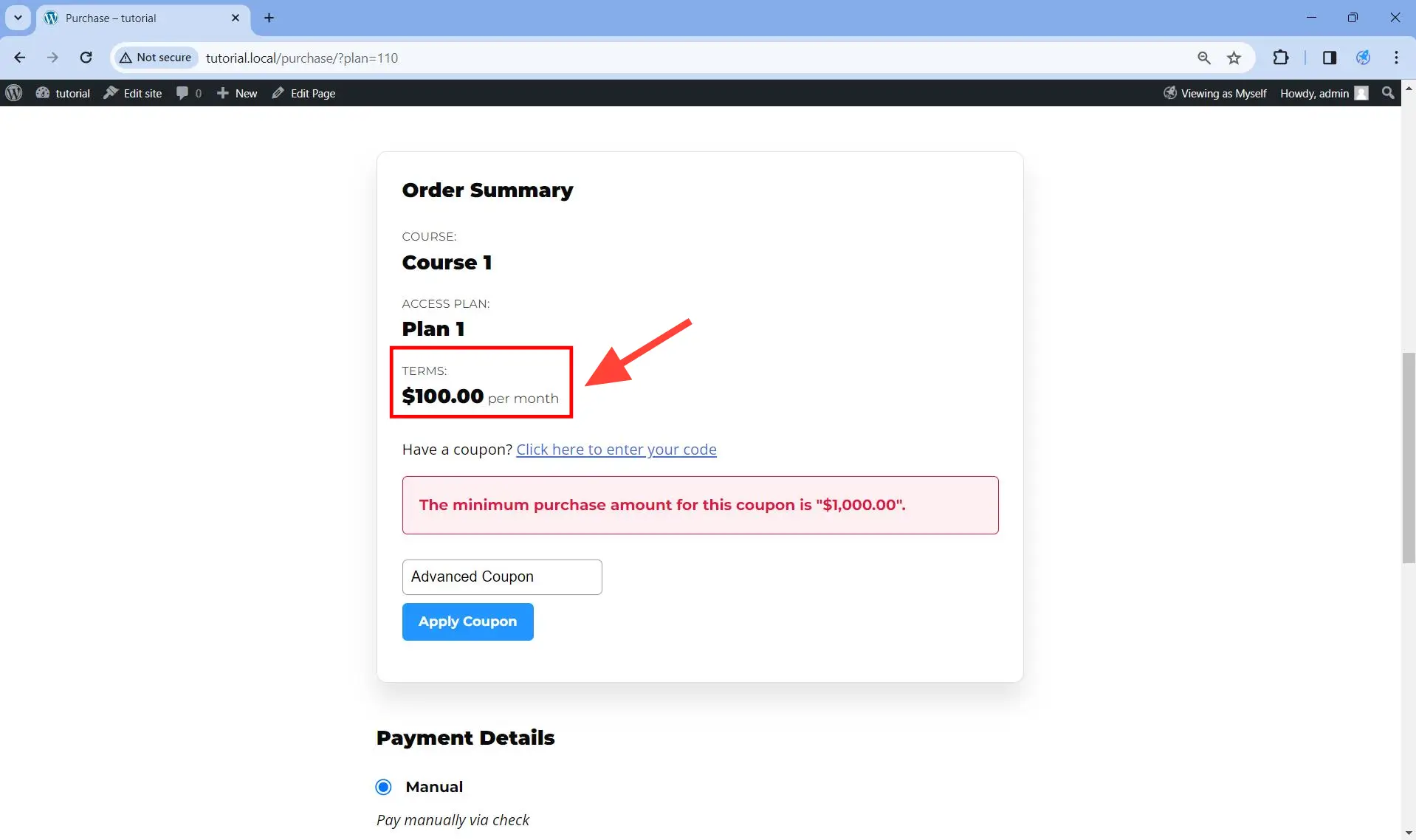 System will reject the coupon if the price is equal to or greater than the Minimum Checkout Amount.