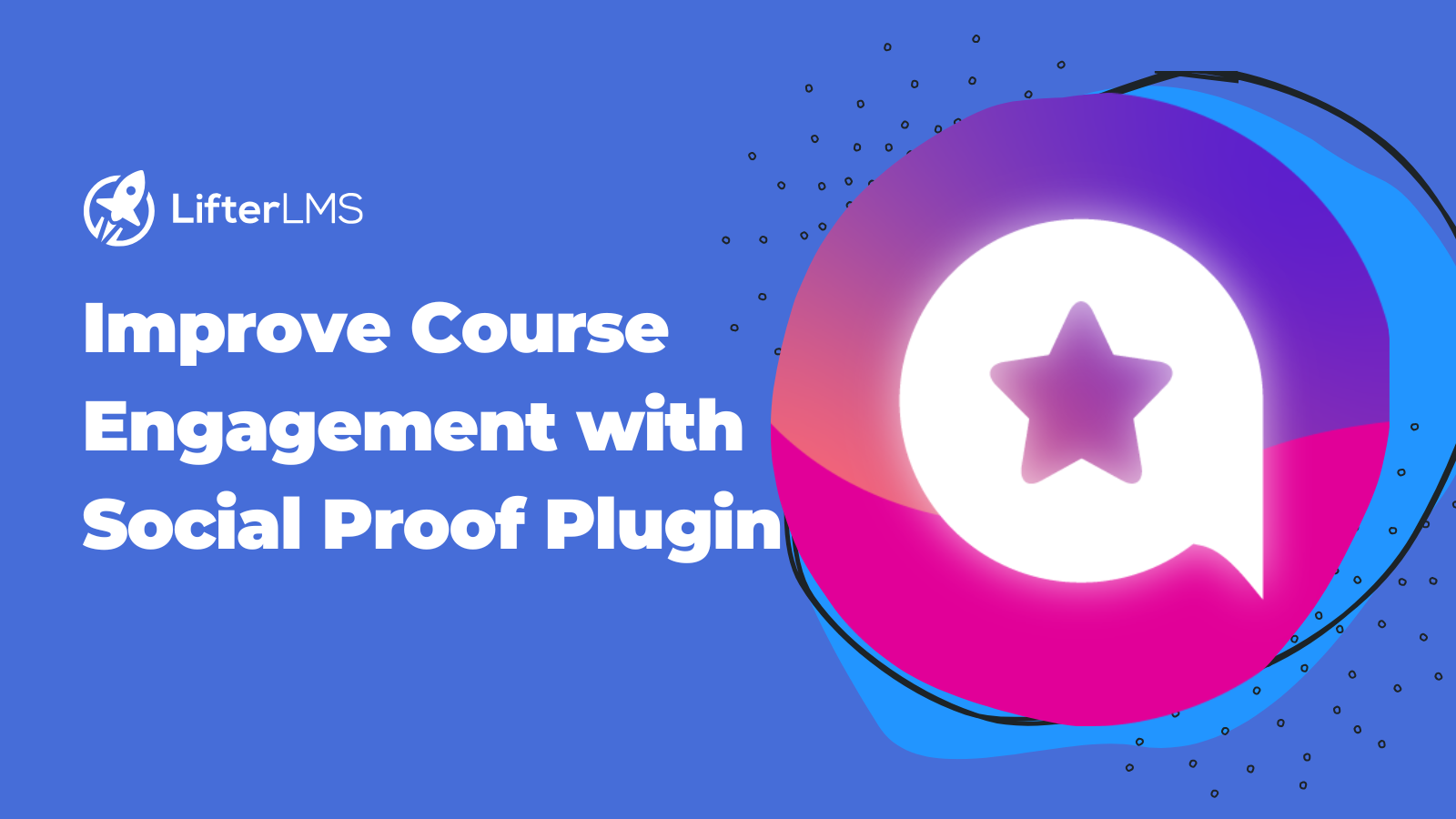 Improve Course Engagement with Social Proof Plugin