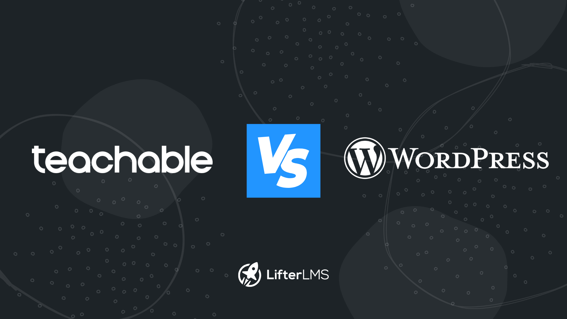 Teachable vs. WordPress