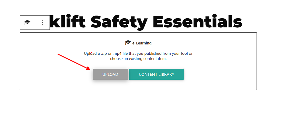 eLearning block in WordPress with upload button for adding Articulate course ZIP file