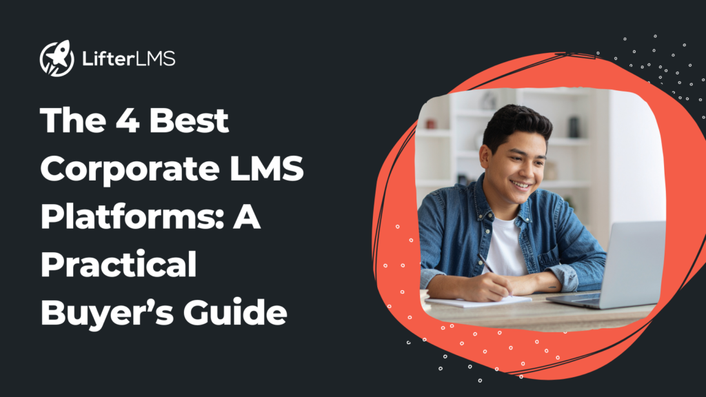 The 4 Best Corporate Learning Management Systems for 2026 | LifterLMS