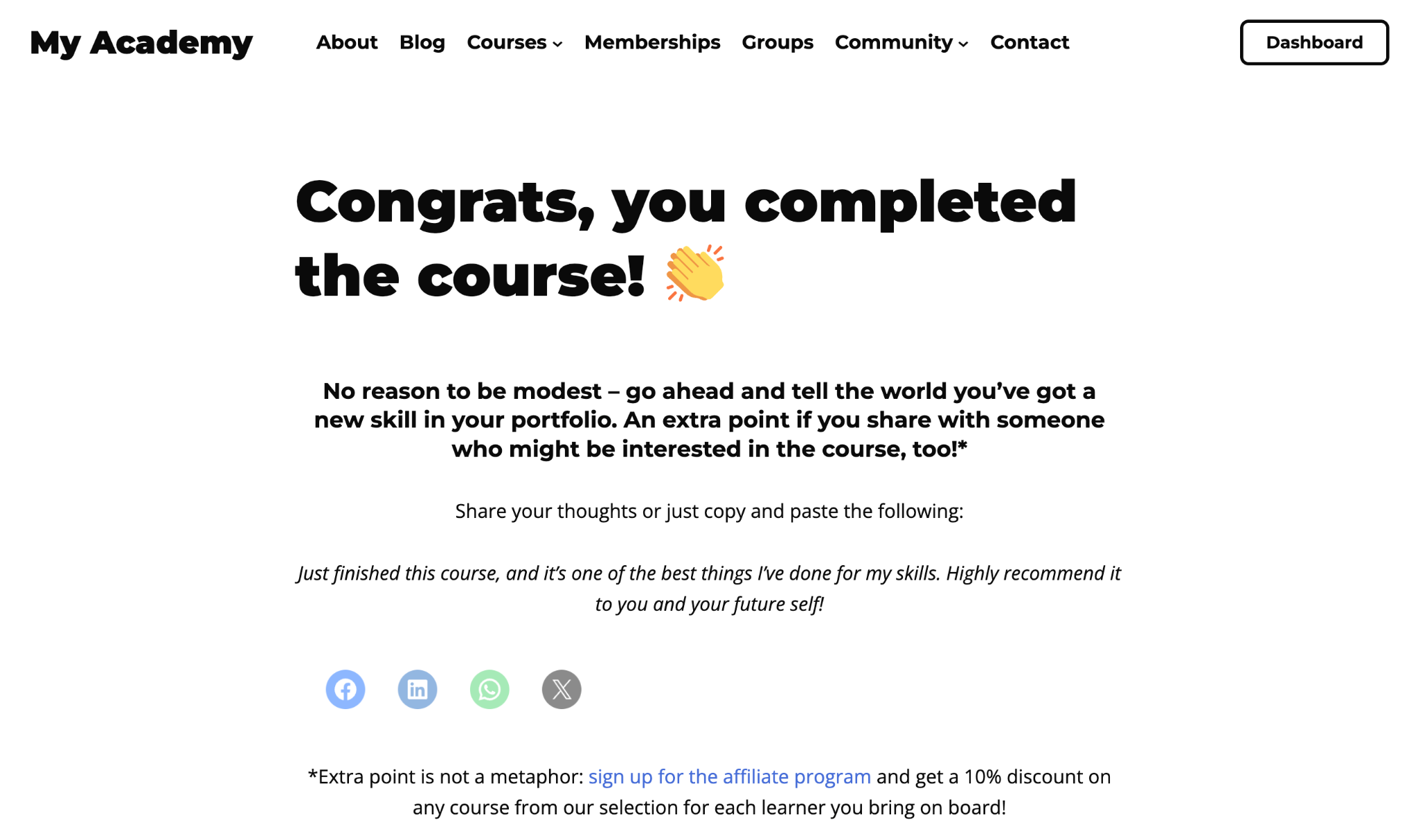 Example of a completion page with social media sharing buttons and an affiliate program call to action offering a 10% referral discount