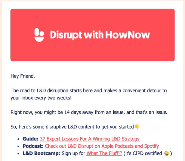 Screenshot of the Disrupt with HowNow newsletter, featuring curated L&D resources including a guide, podcast, and bootcamp recommendation.
