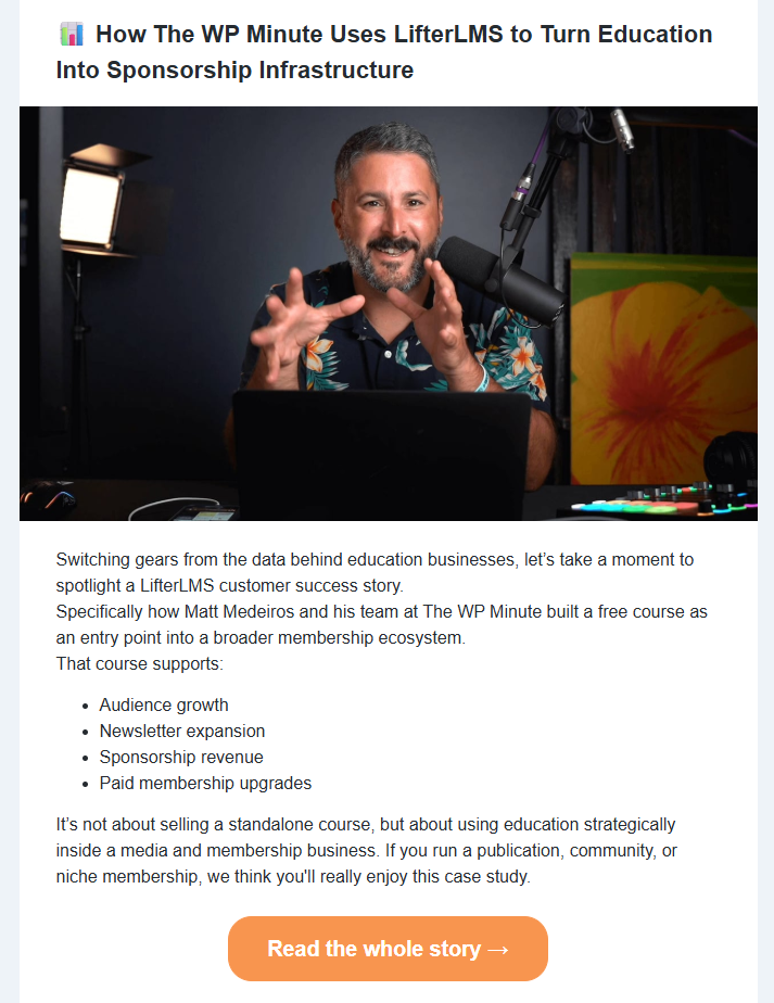 Screenshot of a LifterLMS newsletter case study about how The WP Minute uses LifterLMS to support audience growth, newsletter expansion, sponsorship revenue, and paid memberships.